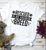 Rescued Is My favorite Breed T-Shirt Dog Mama Dog Lover Tees Funny Slogan Adopt Dont Shop Fur Mama t shirt gift aesthetic tops